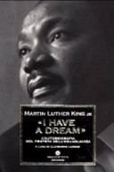 Copertina  I have a dream L'autobiografia del profeta dell'uguaglianza
