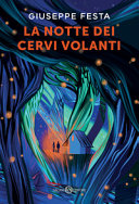 Copertina  La notte dei cervi volanti : romanzo